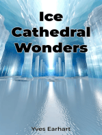 Ice Cathedral Wonders