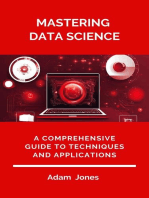 Mastering Data Science: A Comprehensive Guide to Techniques and Applications