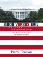 Good versus Evil: The Evangelicals, the Trump Administration, and the Republican Party 2016–2024