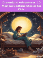 Dreamland Adventures: 10 Magical Bedtime Stories for Kids.