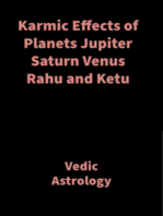 Karmic Effects of Planets Jupiter Saturn Venus Rahu and Ketu: Vedic Astrology