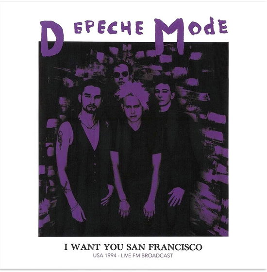 Cover for Depeche Mode · I Want You San Francisco - Live Fm Broadcast. Usa 1994 (Turquoise Vinyl) (LP) (2024)