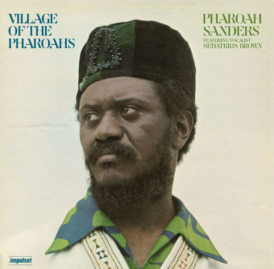 Cover for Pharoah Sanders · Village Of The Pharoahs (LP) [Gatefold edition] (2025)