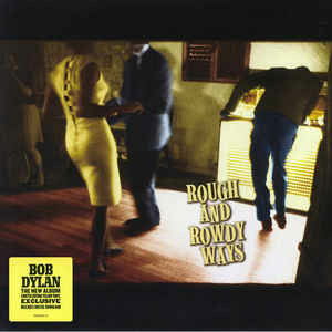 Cover for Bob Dylan · Rough And Rowdy Ways 180 Gram/ Yellow Vinyl (LP) (2024)