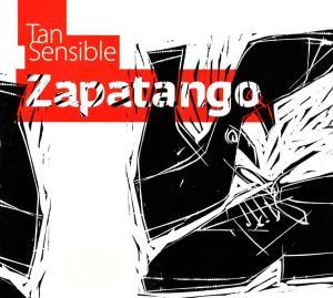 Zapatango · Tan Sensible (CD) (2011)