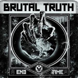 Cover for Brutal Truth · End Time (CD) (2011)