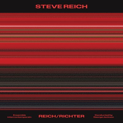 Cover for Ensemble intercontemporain &amp; G · Steve Reich: Reich / Richter (LP) (2022)