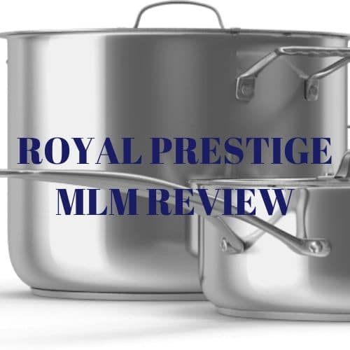 Pots, pans and the words Royal Prestige MLM Review.