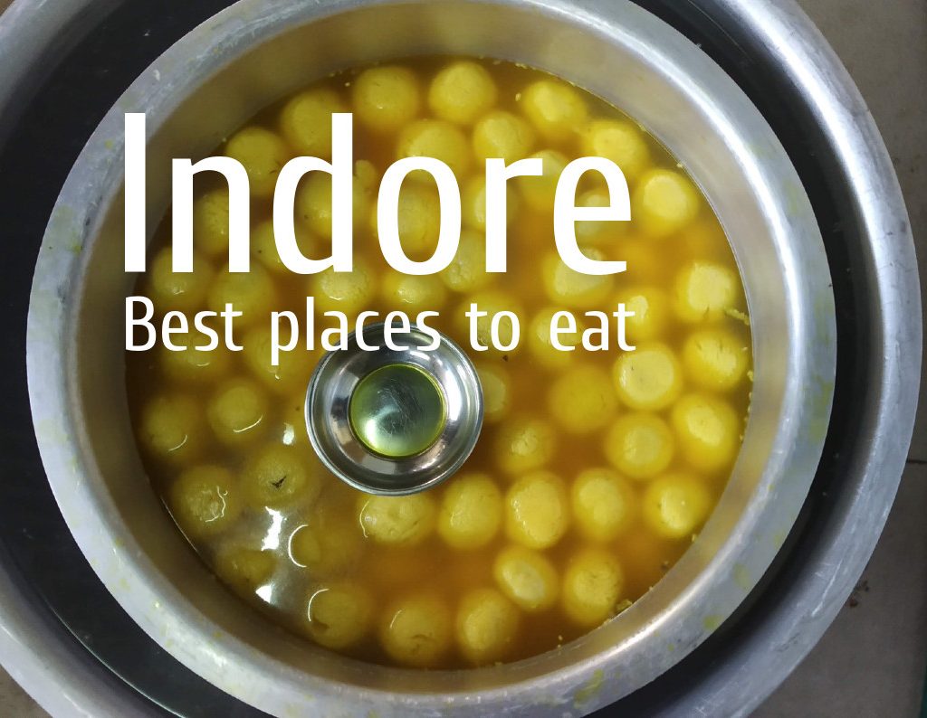 Famous Food Places In Indore - Best Street Food Places In Indore