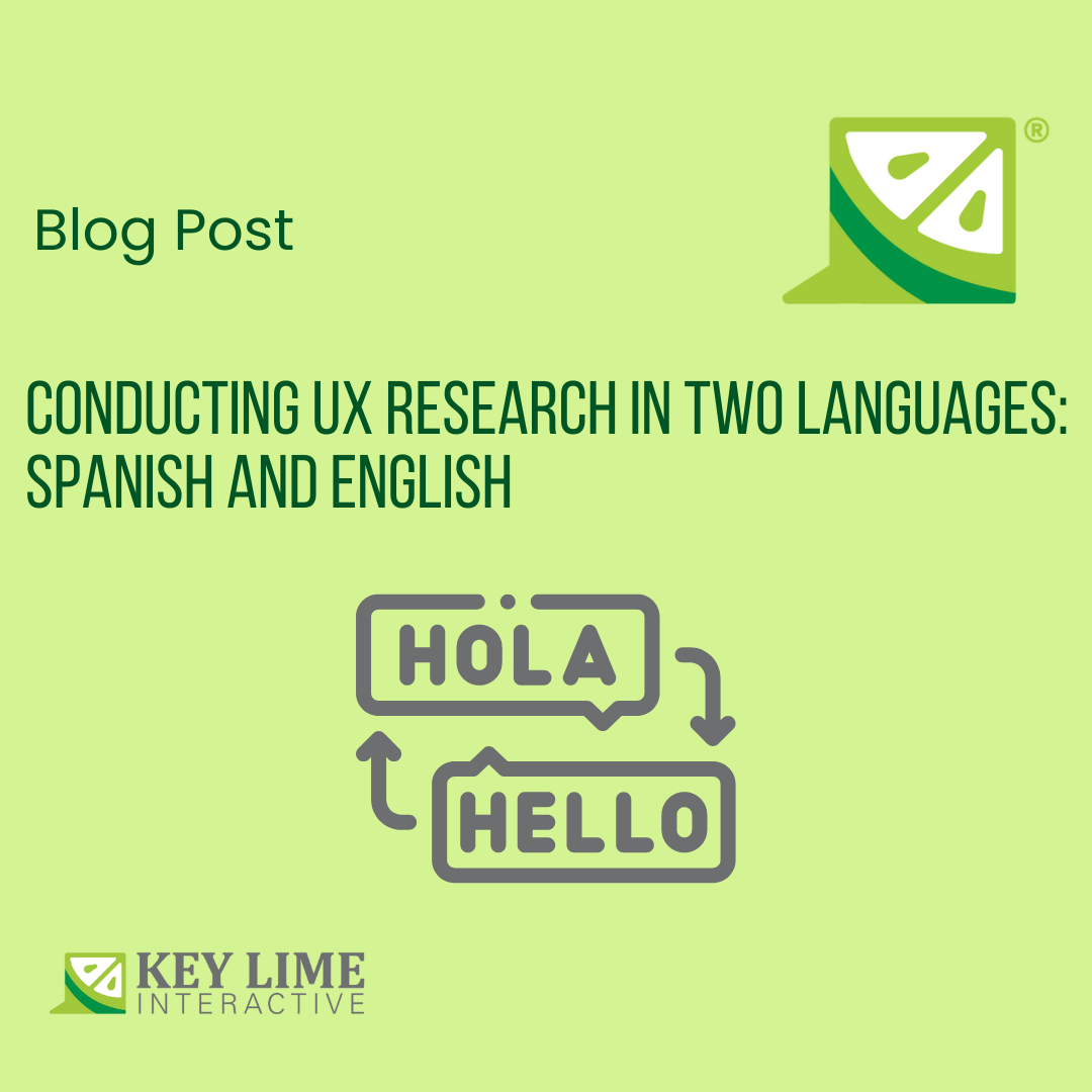 Conducting UX Research in Two Languages: Spanish and English