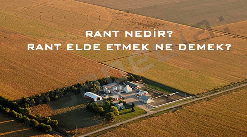 Rant Nedir- Rant Elde Etmek Ne Demek