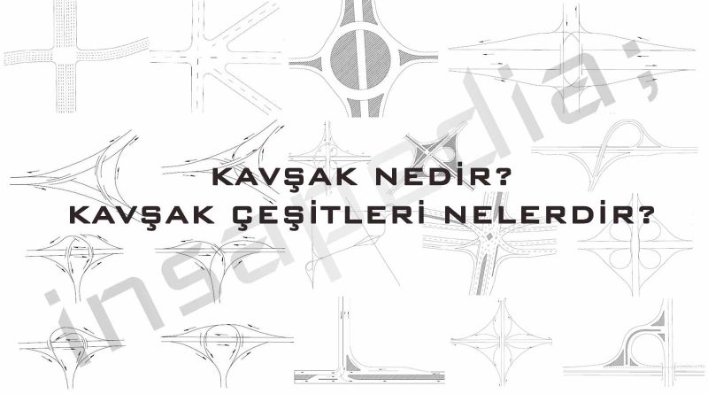 Kavşak Nedir-Kavşak Çeşitleri Nelerdir