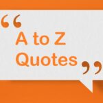 A to Z Most Inspiring Quotes of All Time