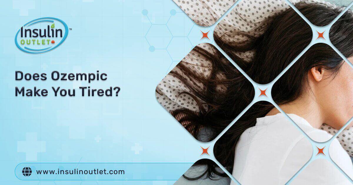 Does Ozempic Make You Tired?