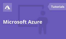 Microsoft Azure Tutorial