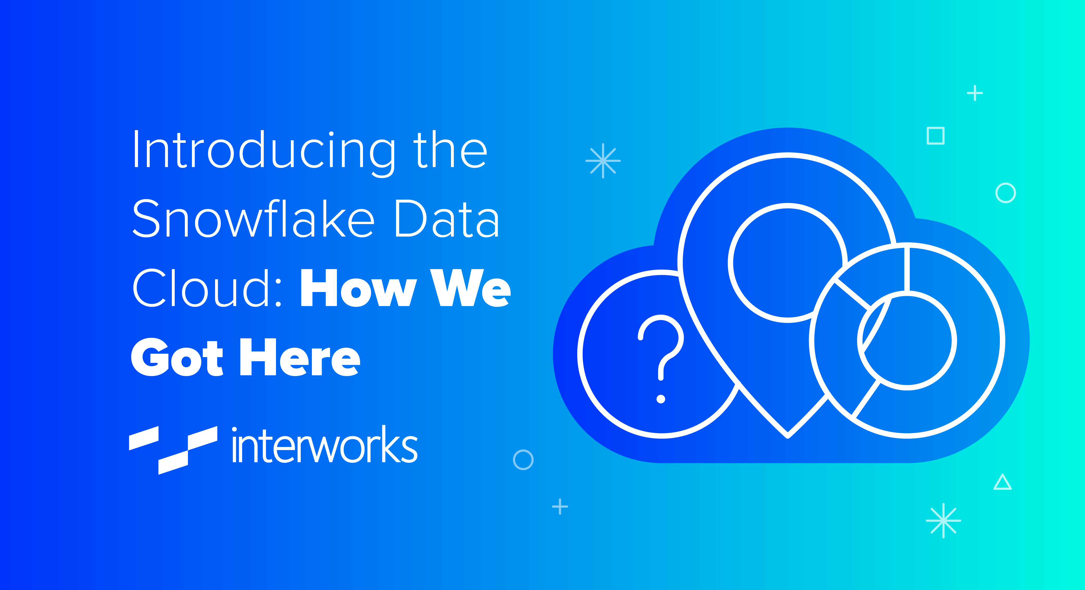 Introducing the Snowflake Data Cloud How We Got Here LaptrinhX