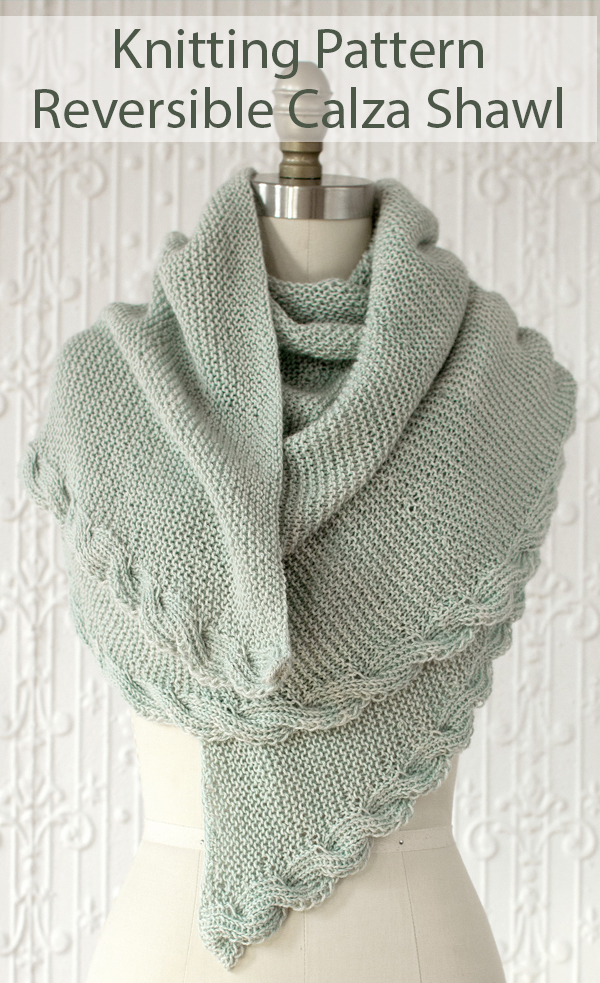 Knitting Pattern for Reversible Calza Shawl