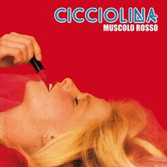 Cicciolina – Muscolo Rosso (2023)