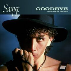 Savage – Goodbye: The Singles 1988-2019 (2024)