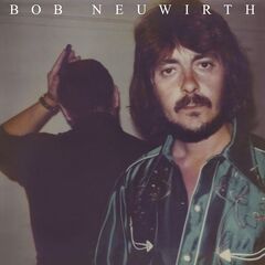 Bob Neuwirth – Bob Neuwirth (2023 Mix) (2024)