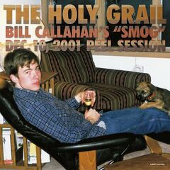 Bill Callahan – The Holy Grail: Bill Callahan’s “Smog” Dec. 10, 2001 Peel Session (2024)