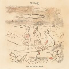 Tunng – Love You All Over Again (2025)