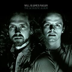 Will & James Ragar – The Acoustic Album (2025)