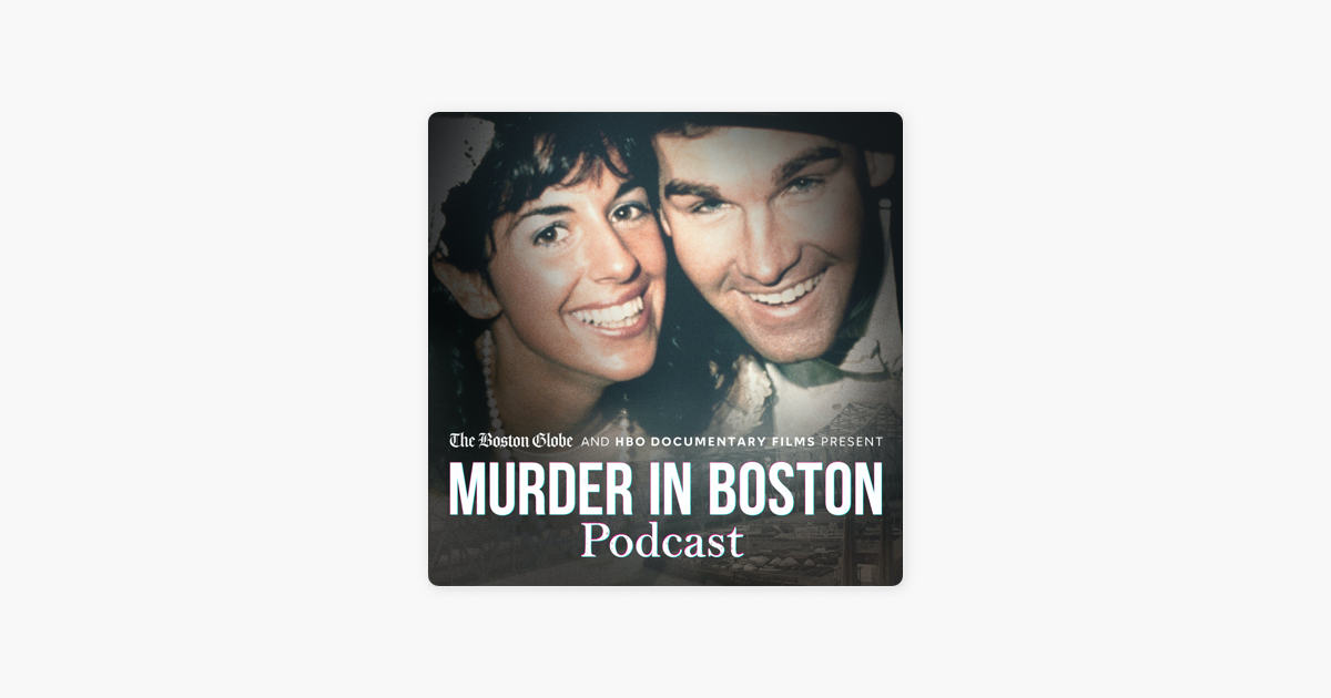 ‎Murder in Boston Podcast em Apple Podcasts