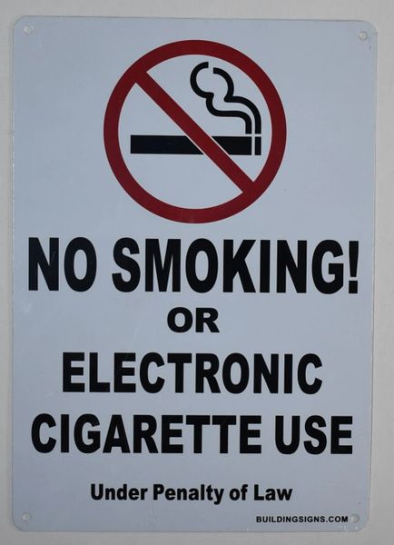 NO SMOKING OR ELECTRONIC CIGARETTE USE UNDER PENALTY OF LAW SIGN (ALUMINUM SIGNS 10x7)