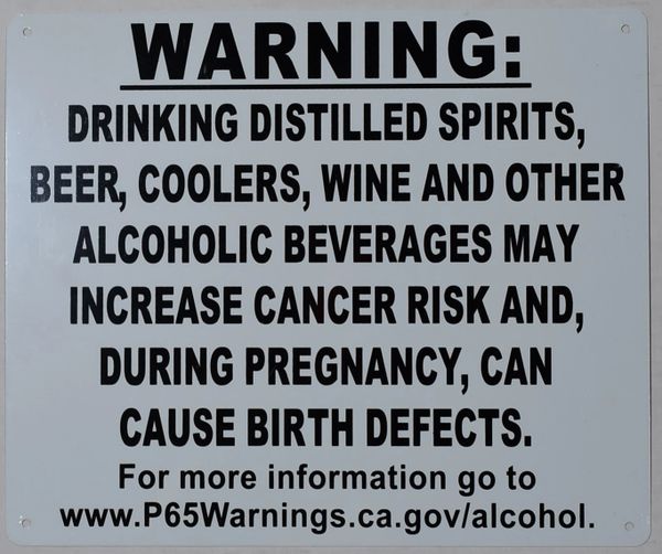 WARNING ALCOHOL MAY INCREASE CANCER RISK AND CAN CAUSE BIRTH DEFECTS SIGN (ALUMINUM SIGN 10X12)