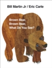 Image for Brown Bear, Brown Bear, What Do You See?