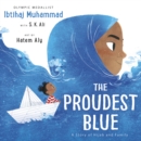 The Proudest Blue by Muhammad, Ibtihaj cover image