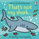 Image for That&#39;s not my shark...