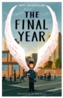 The Final Year by Goodfellow, Matt cover image