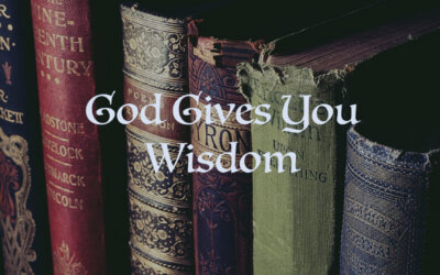 God Gives You Wisdom