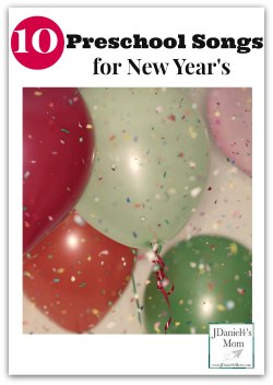 Ten Preschool Songs for New Year's