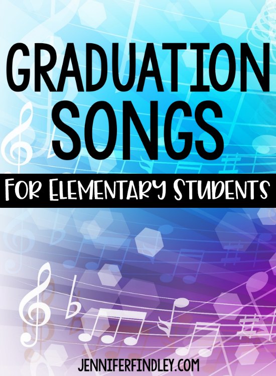 Graduation Song Ideas for Elementary Teaching with Jennifer Findley