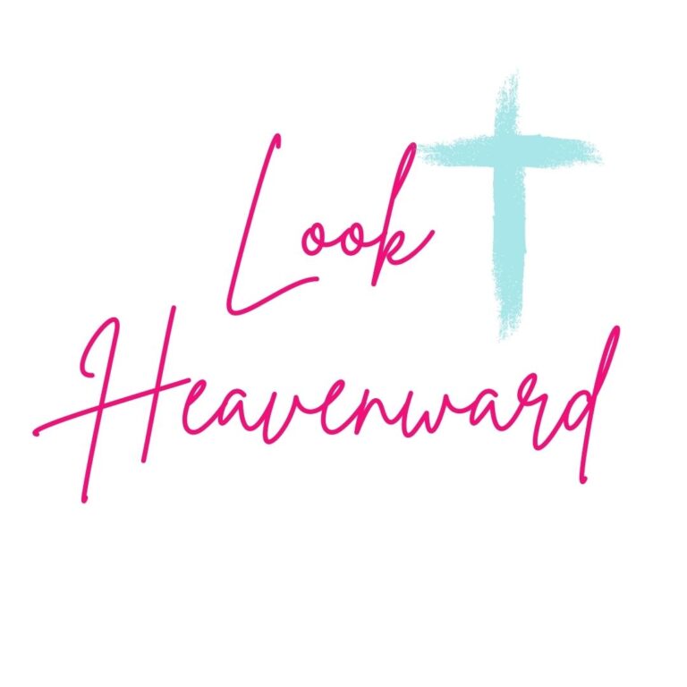 Look Heavenward