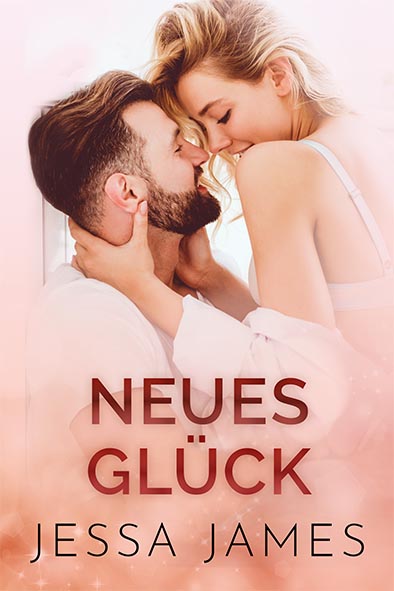 Buchdeckel für Neues Glück von Jessa James