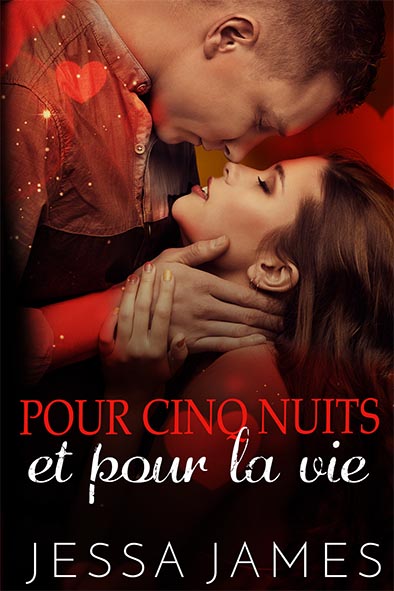 couverture de livre pour Pour cinq nuits et pour la vie par Jessa James