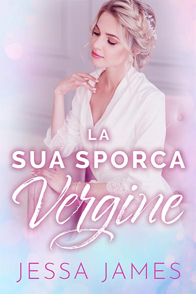 copertina per La Sua Sporca Vergine da Jessa James