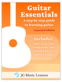 Guitar Essentials (Expanded Edition): A step by step guide to learning guitar