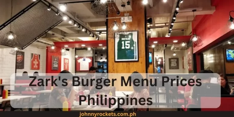 Zark’s Burger Menu Prices Philippines January 2024