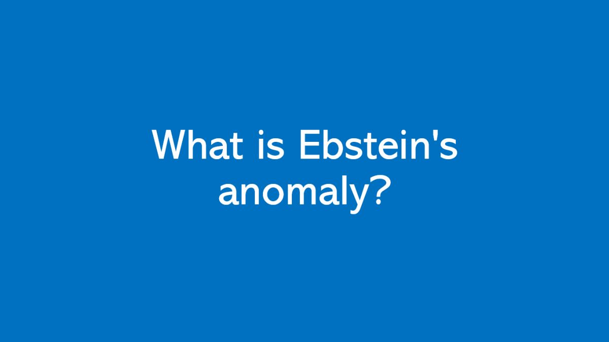 What is Ebstein's anomaly? - All About Heart And Blood Vessels image.