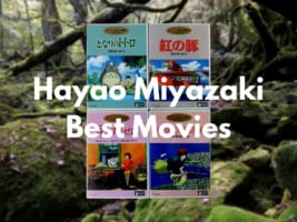 10 Best Hayao Miyazaki Movies of All Time