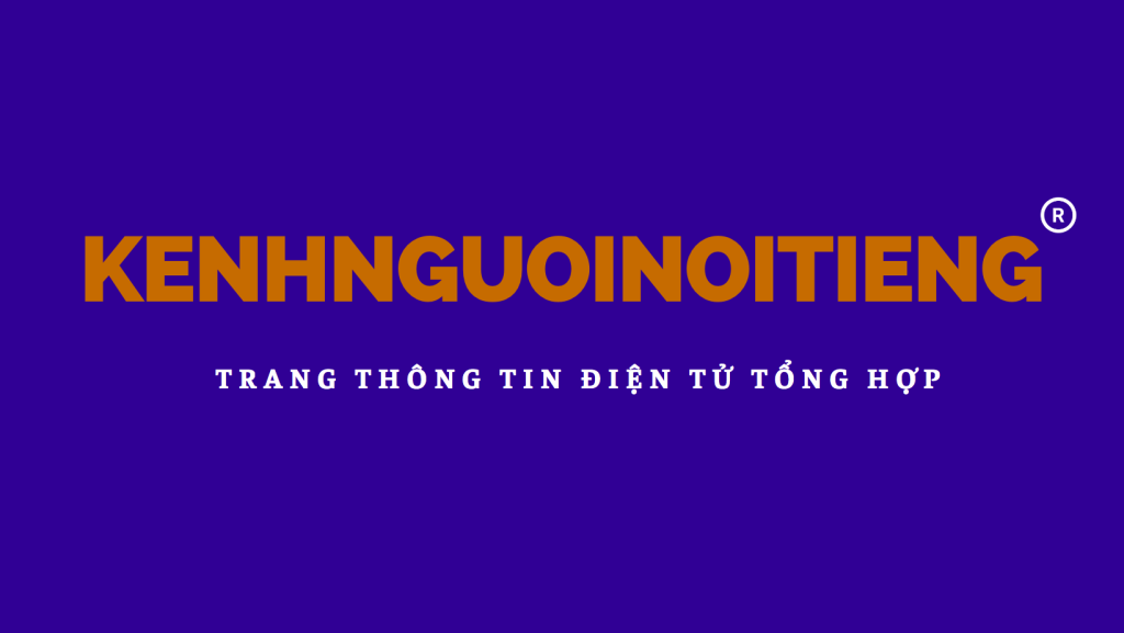 KÊNH NGƯỜI NỔI TIẾNG