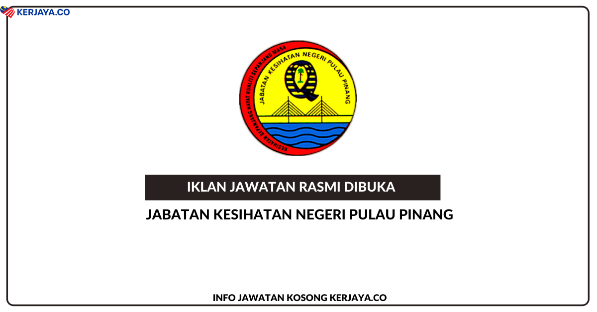 Jabatan Kesihatan Negeri Pulau Pinang ~ Personel MySTEP • Jawatan Kosong