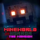 Mineworld Horror The Mansion