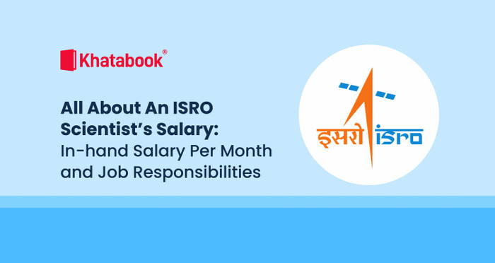 All About An ISRO Scientist’s Salary: In-hand Salary Per Month and Job Responsibilities