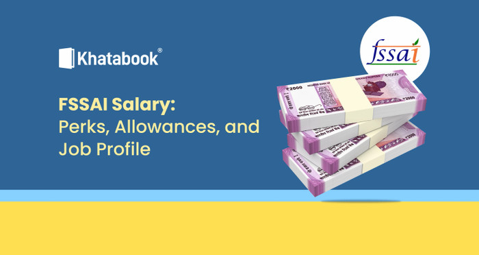 FSSAI Salary: Perks, Allowances, and Job Profile